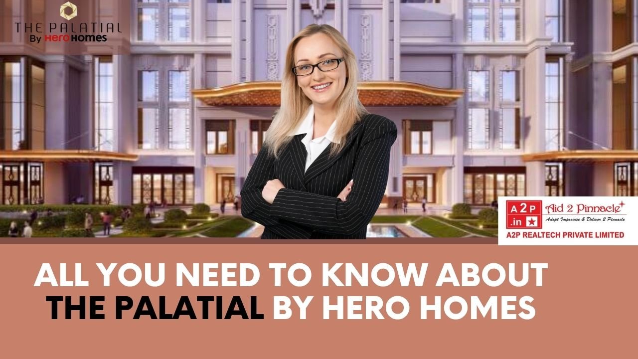 Live Like Royalty Explore The Palatial by Hero Homes with A2P Realtech